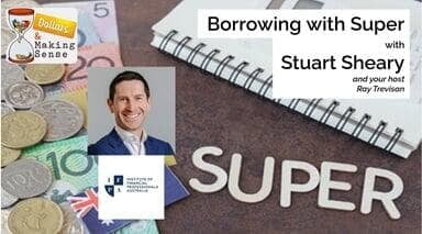 Borrowing with Super - Dollars & Making Sense 15 Sep 2026